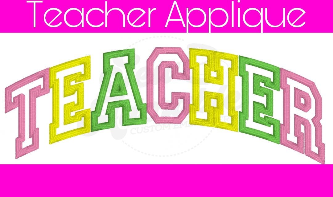 Teacher Arch Applique - Machine Embroidery- Digital Design