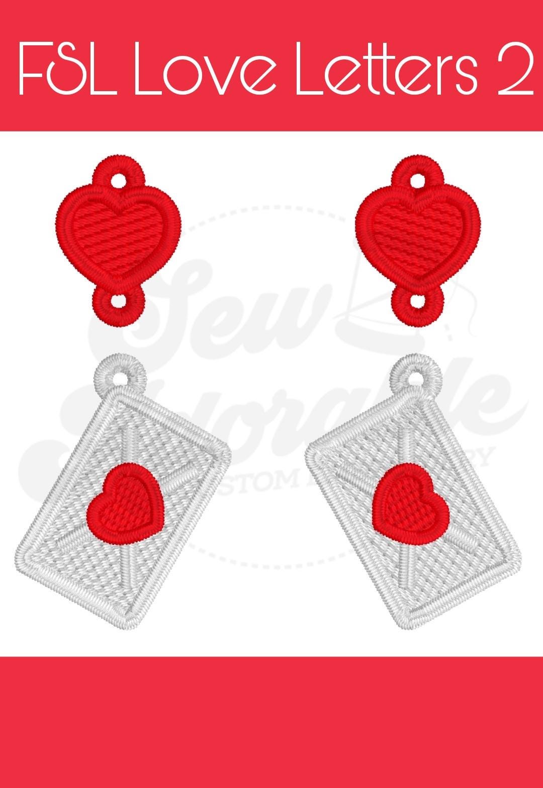 FSL Love Letters Earrings - Machine Embroidery - Digital Design - Freestanding Lace