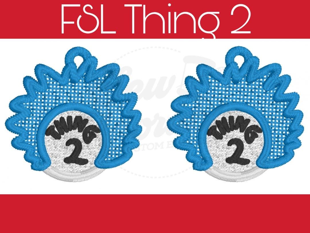 FSL Thing 2 Earrings - Machine Embroidery - Digital Design - Freestanding Lace