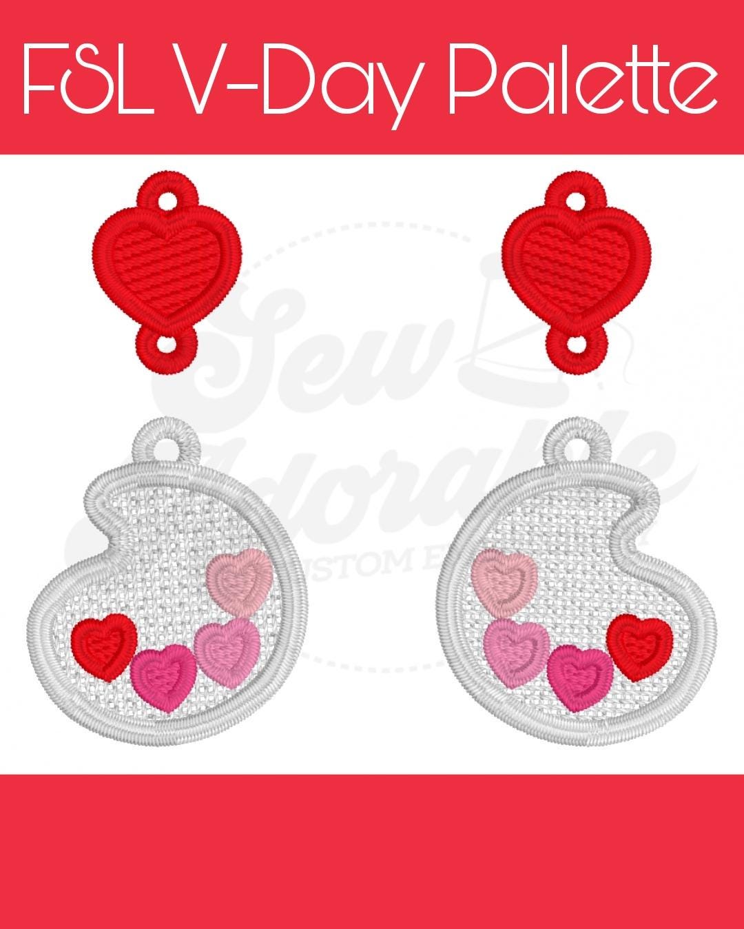 FSL Valentine Palette - Machine Embroidery - Digital Design - Freestanding Lace